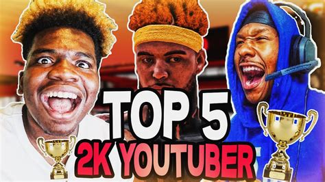 best 2k youtubers